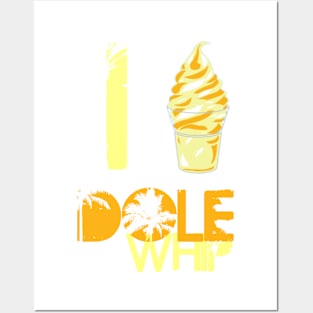 I Love Dole Whip Posters and Art